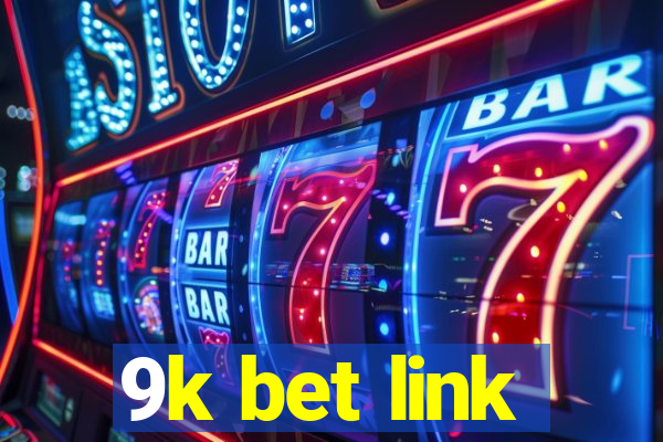 9k bet link